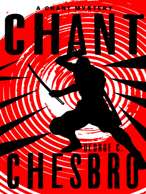 Title details for Chant by George C. Chesbro - Available